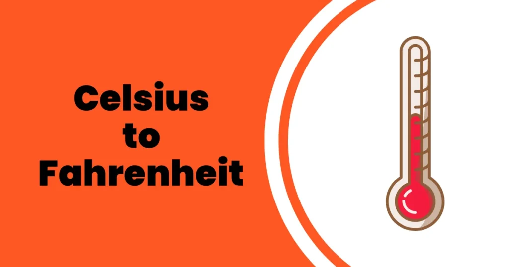 How to Convert Celsius to Fahrenheit