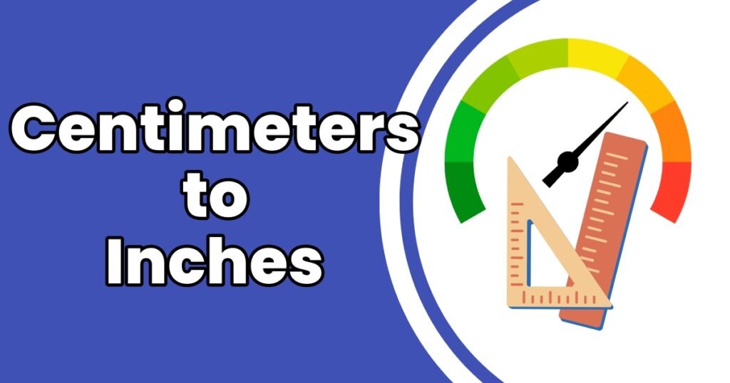 How to Convert Centimeters to Inches