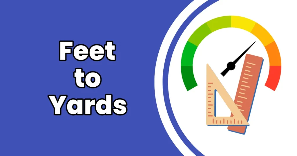 How to Convert Feet to Yards