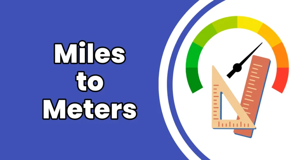 How to Convert Miles to Meters