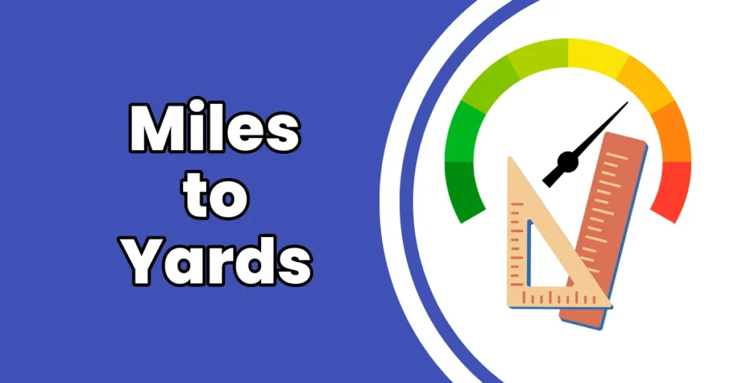 How to Convert Miles to Yards