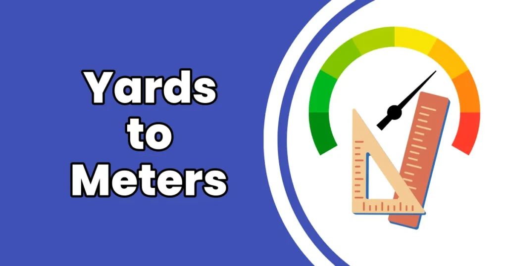 Yards to Meters