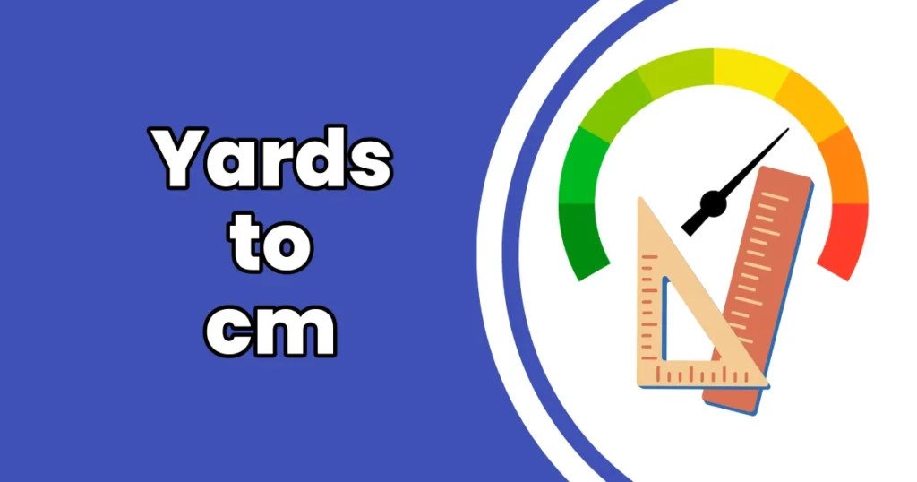 How to Convert Yards to Centimeters